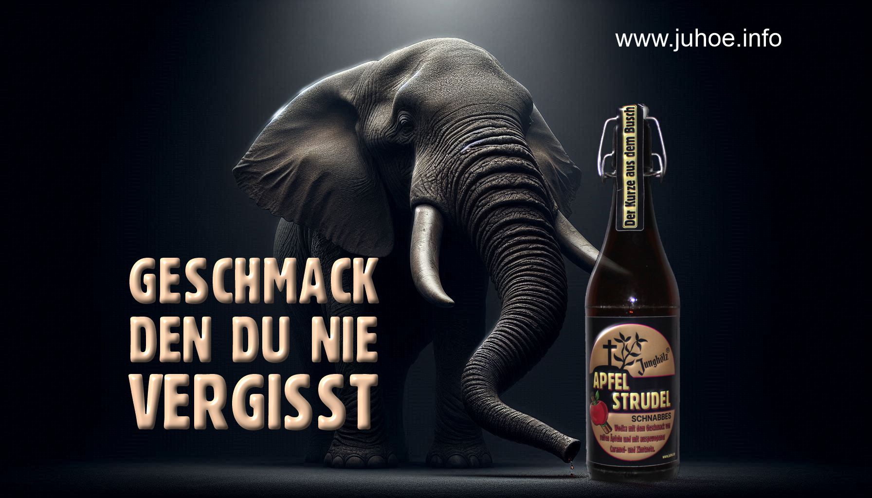 Ein Elefant kommt aus der Dunkelheit auf Dich zu. Links steht im Vordergrund eine Flasche APFELSTRUDEL-SCHNABBES